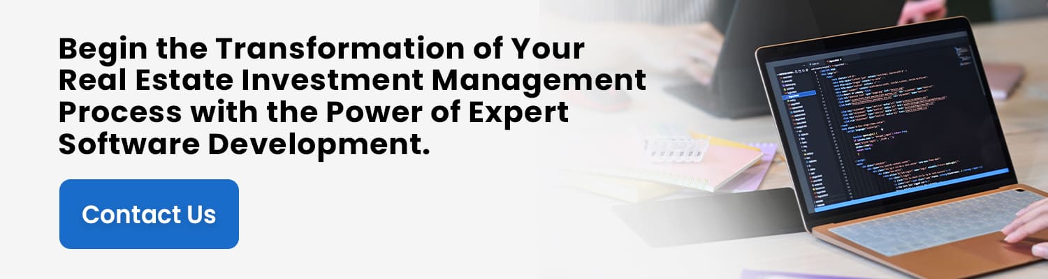 Begin-the-Transformation-of-Your-Real-Estate-Investment-Management-Process-with-the-Power-of-Expert-Software-Development