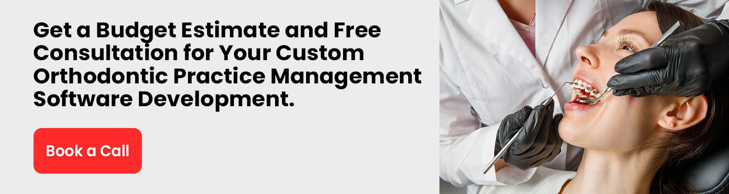 Custom Orthodontic Practice Management Software Development