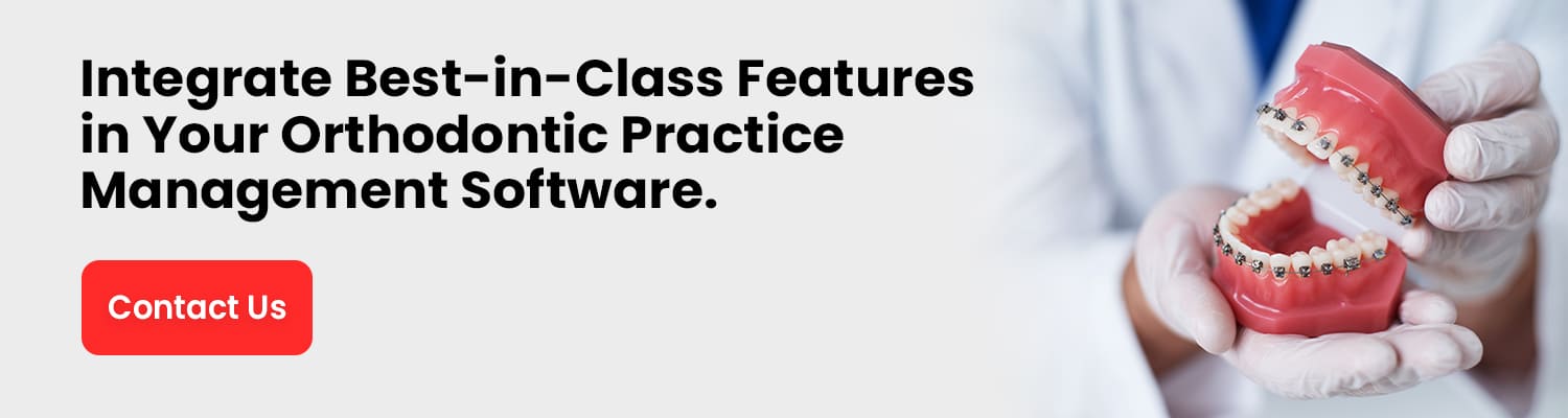 Integrate-Best-in-Class-Features-in-Your-Orthodontic-Practice-Management-Software