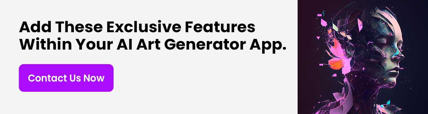 Add These Exclusive Features Within Your AI Art Generator App like Wonder AI