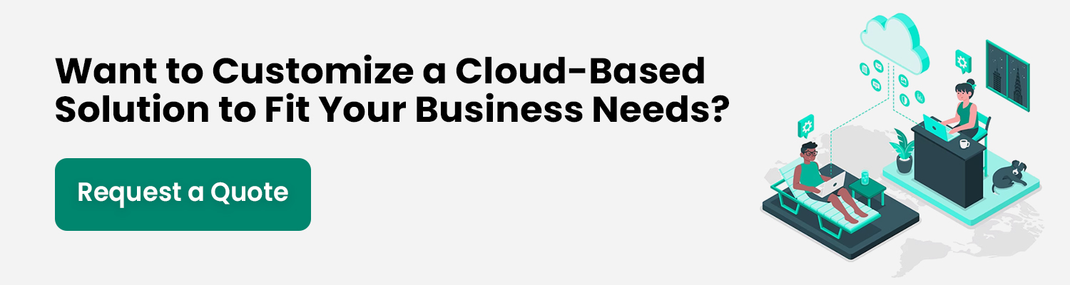 Customized Cloud-based Solution for Businesses