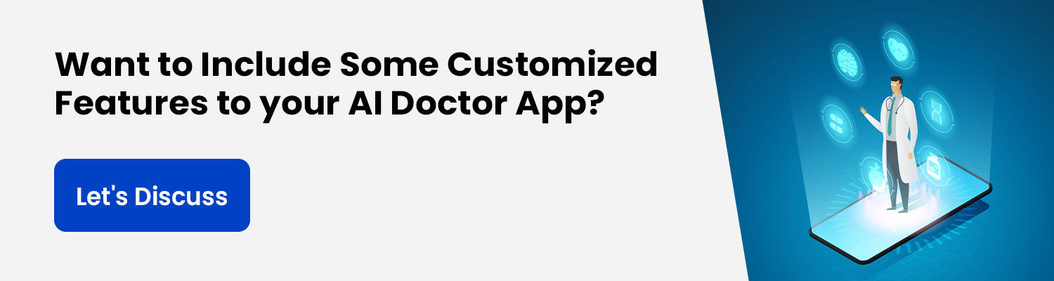 Want-to-Include-Some-Customized-Features-to-your-AI-Doctor-App