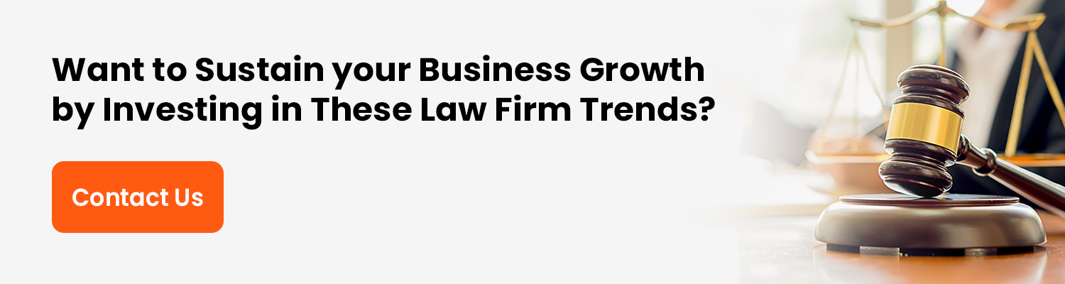 Want-to-Sustain-your-Business-Growth-by-Investing-in-These-Law-Firm-Trends