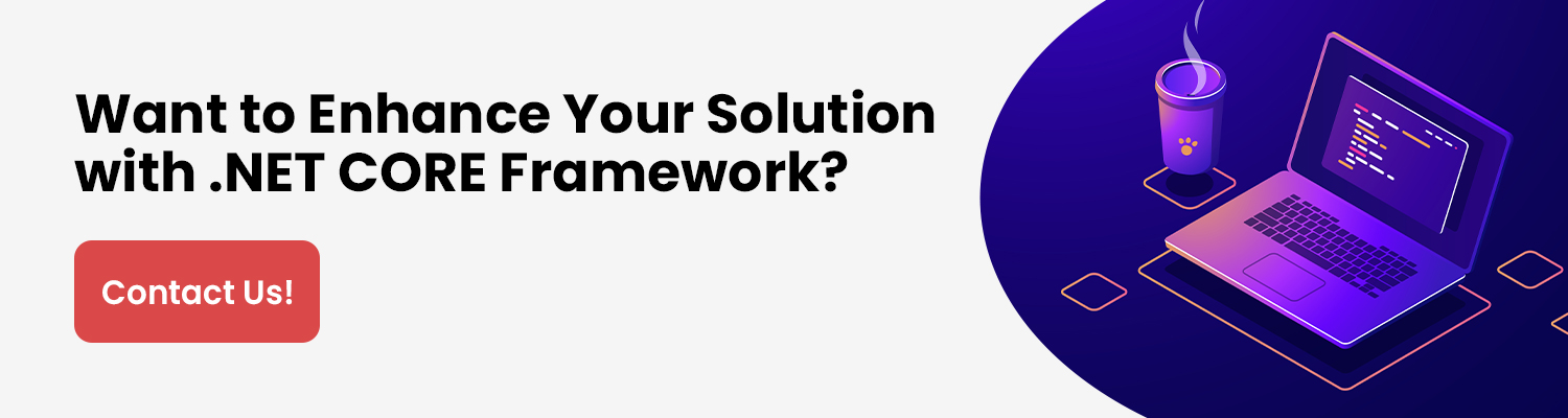 Want to Enhance Your Solution with NET Core
