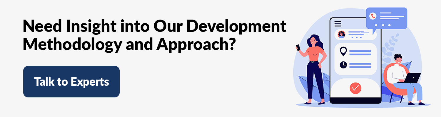 Need-Insight-into-Our-Development-Methodology-and-Approach