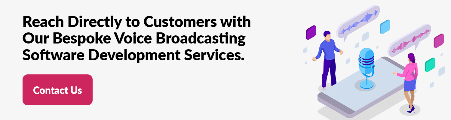 Voice Broadcasting Software Development Services