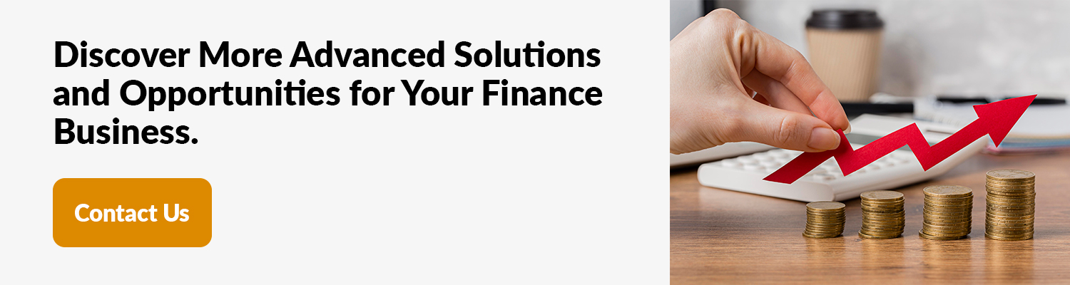 Discover More Advanced Solutions and Opportunities for Your Finance Business