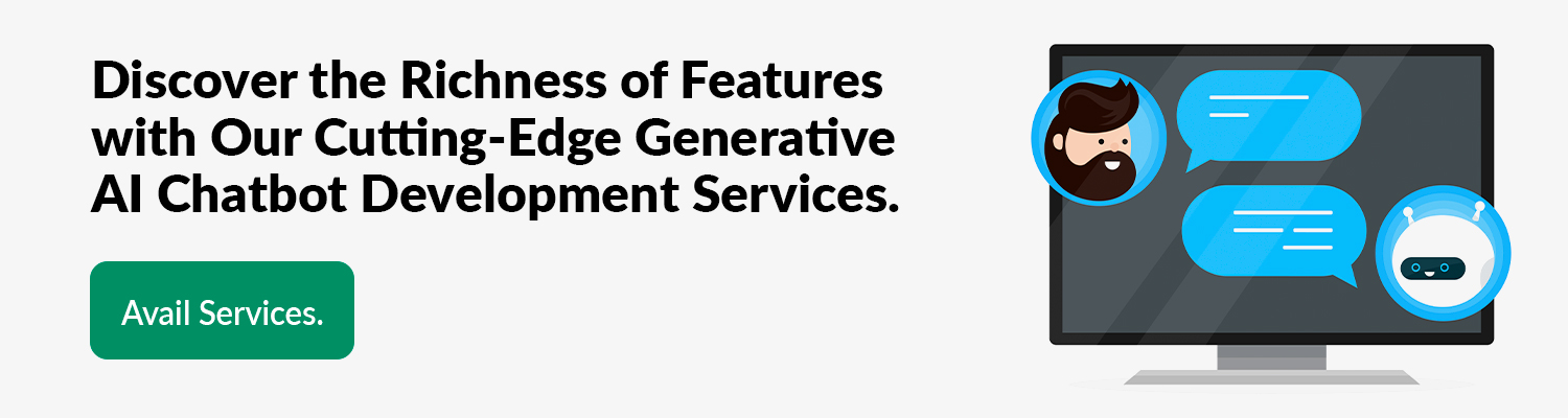 Discover-the-Richness-of-Features-with-Our-Cutting-Edge-Generative-AI-Chatbot-Development-Services