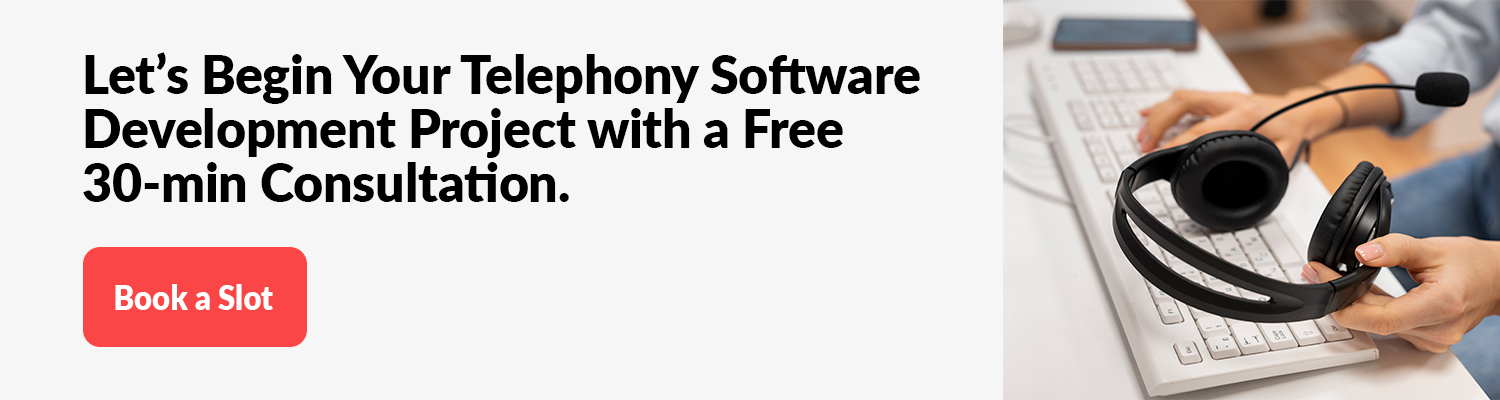 Let’s-Begin-Your-Telephony-Software-Development-Project-with-a-Free-30-min-Consultation