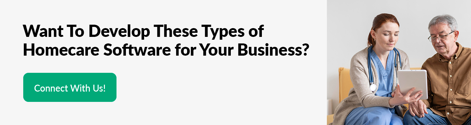 Want-To-Develop-These-Types-of-Homecare-Software-for-Your-Business