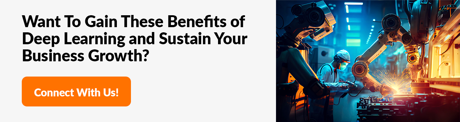 Benefits of Deep Learning