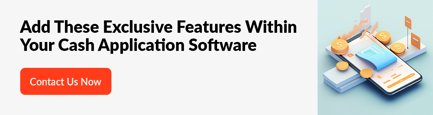 cash application automation software Features
