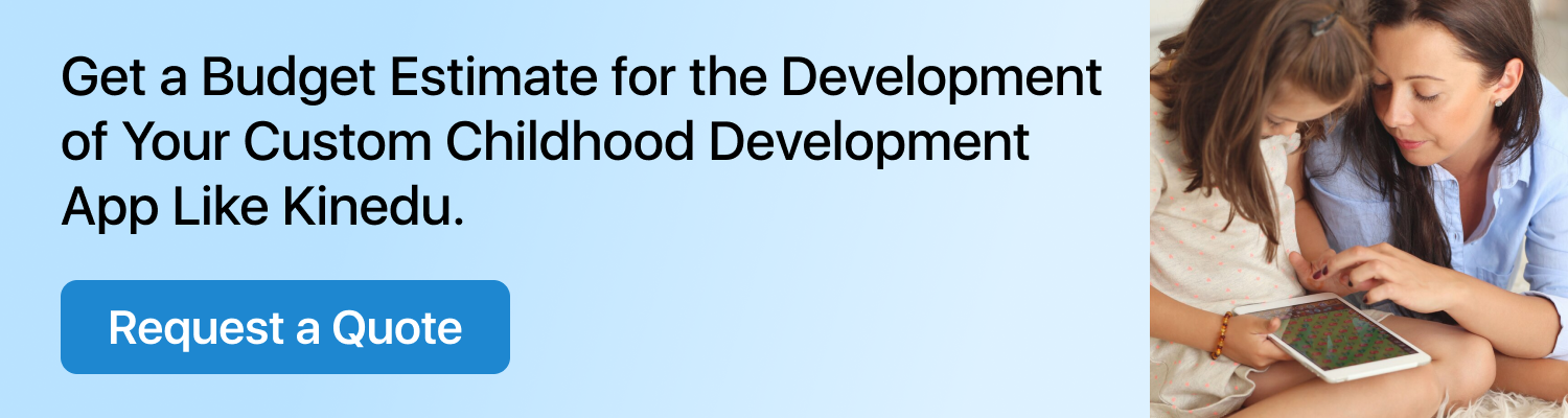 Custom Childhood Development App like Kinedu