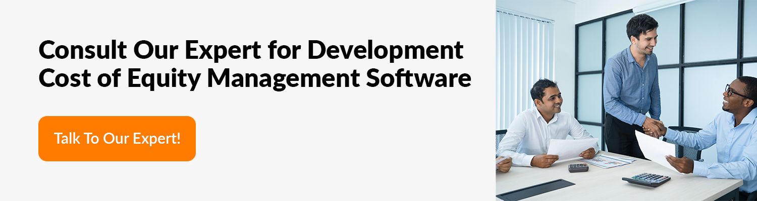 Consult-Our-Expert-for-Development-Cost-of-Equity-Management-Software