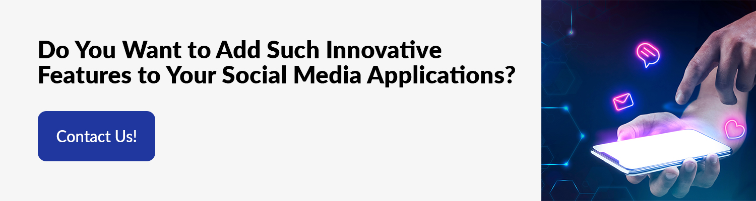 Do-You-Want-to-Add-Such-Innovative-Features-to-Your-Social-Media-Applications