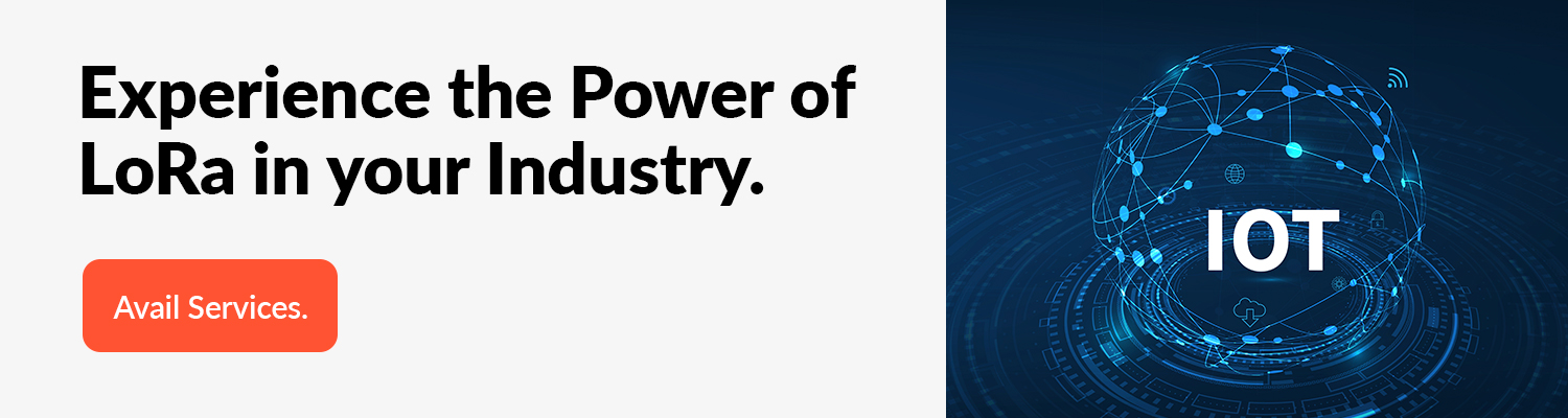 Experience-the-Power-of-LoRa-in-your-Industry