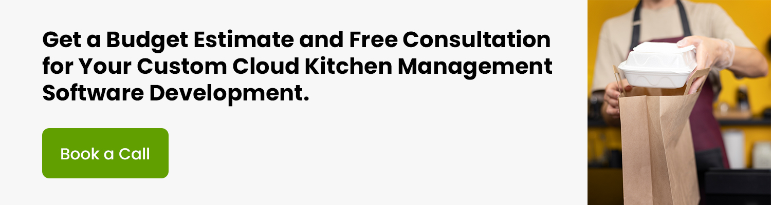 Get-a-Budget-Estimate-and-Free-Consultation-for-Your-Custom-Cloud-Kitchen-Management-Software-Development