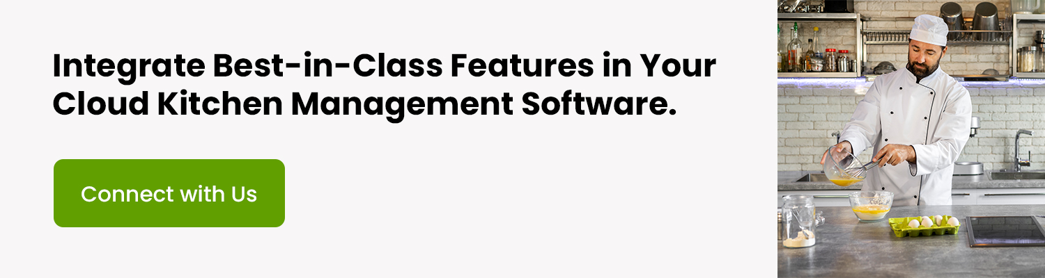 Integrate-Best-in-Class-Features-in-Your-Cloud-Kitchen-Management-Software