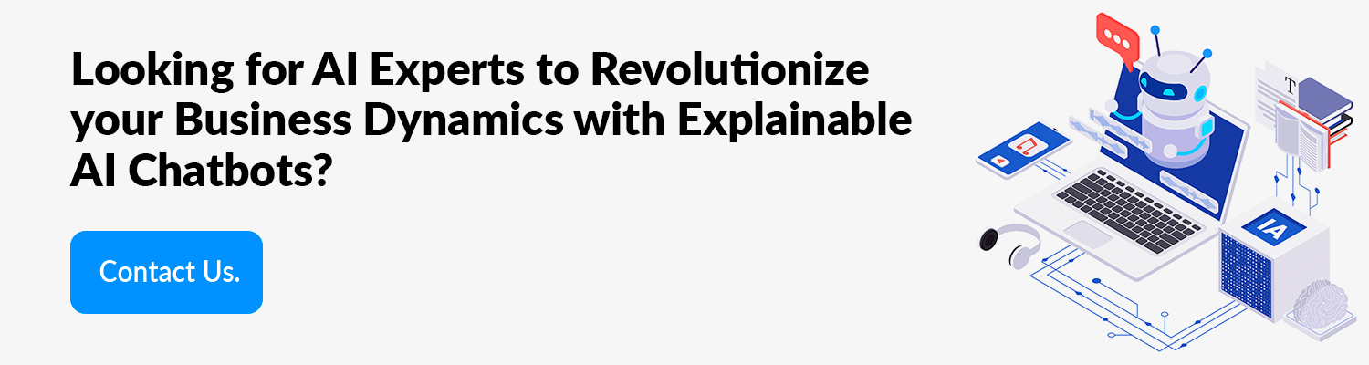 Looking-for-AI-Experts-to-Revolutionize-your-Business-Dynamics-with-Explainable-AI-Chatbots