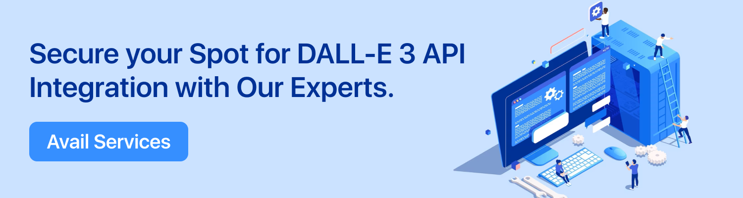 Secure your Spot for DALL-E 3 API Integration with Our Experts.