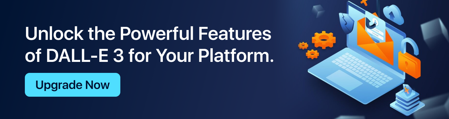 Unlock the Powerful Features of DALL-E 3 for Your Platform.