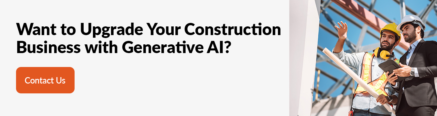 Want-to-Upgrade-Your-Construction-Business-with-Generative-AI