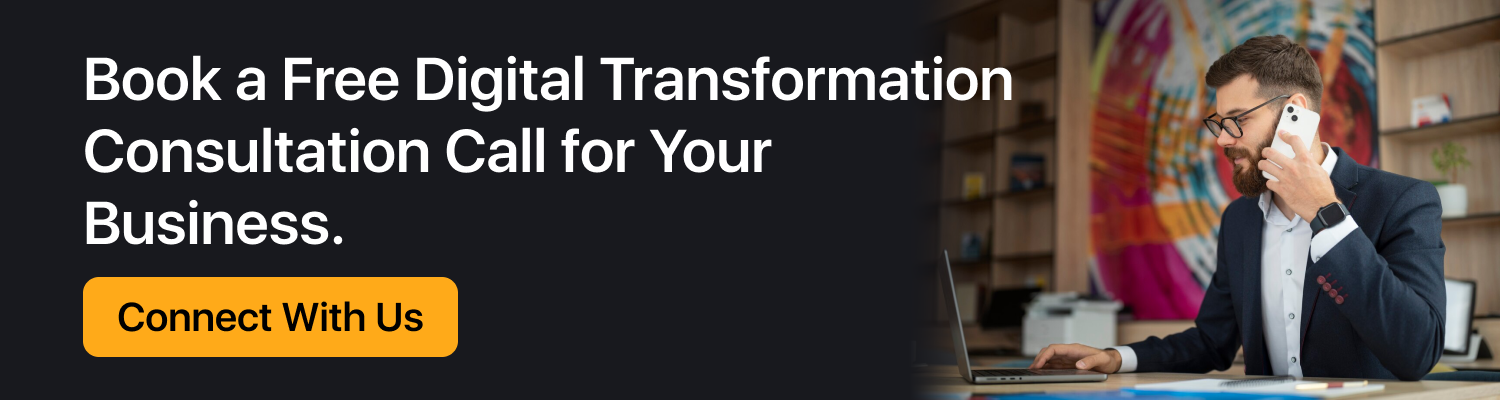 Book a Free Digital Transformation Consultation Call for Your Business