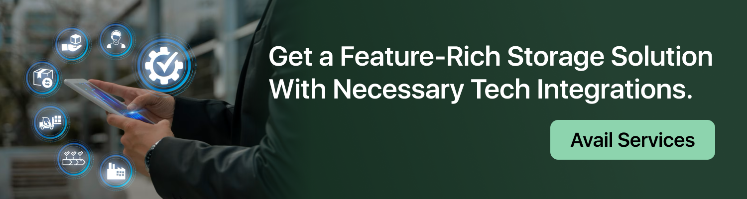 Get a Feature-Rich Storage Solution With Necessary Tech Integrations. Avail Services.