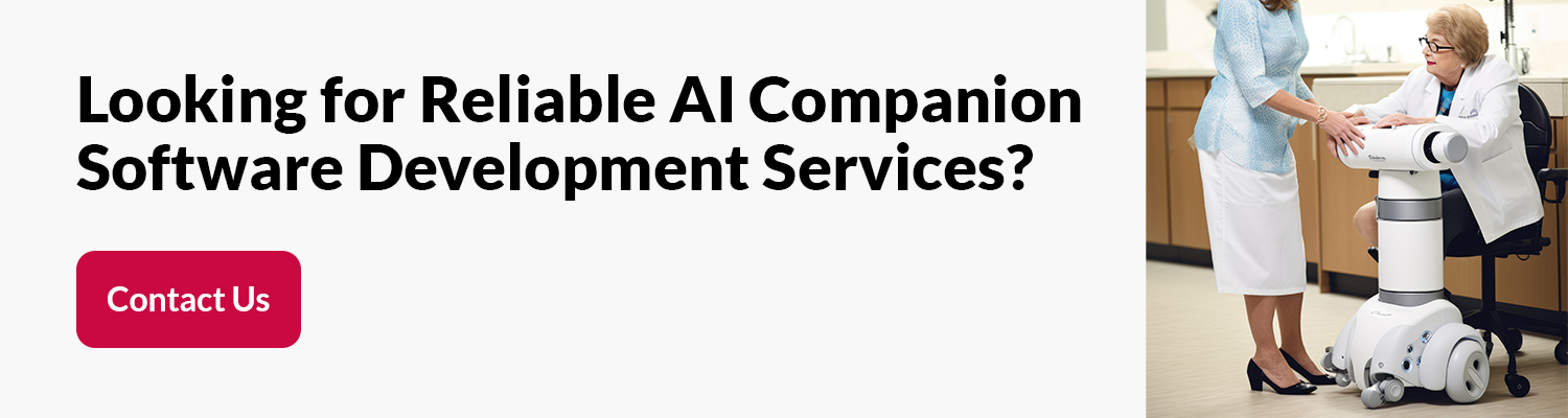 Looking for Reliable AI Companion Software Development Services Looking for Reliable AI Companion Software Development Services
