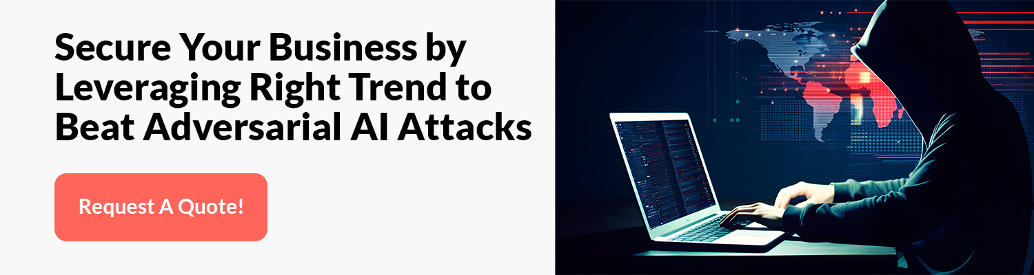Secure Your Business by Leveraging Right Trend to Beat Adversarial AI Attacks