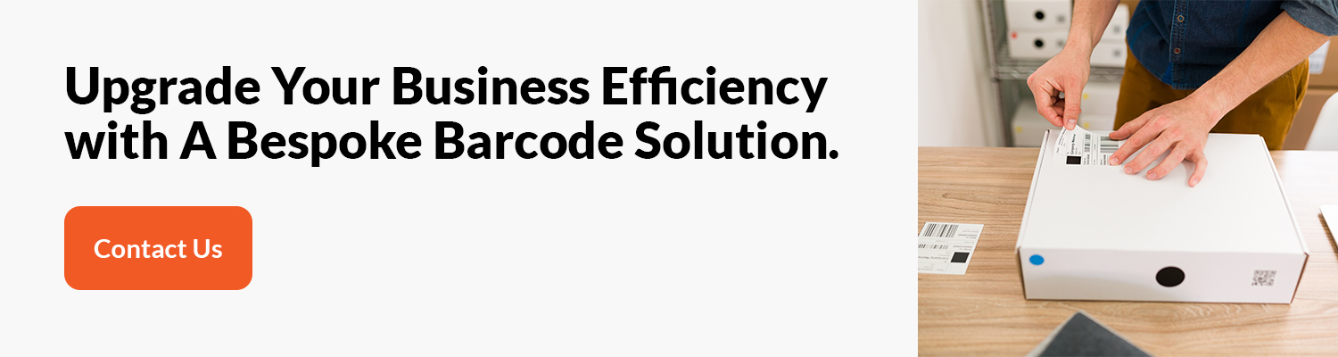 Upgrade Your Business Efficiency with A Bespoke Barcode Solution. Contact Us 