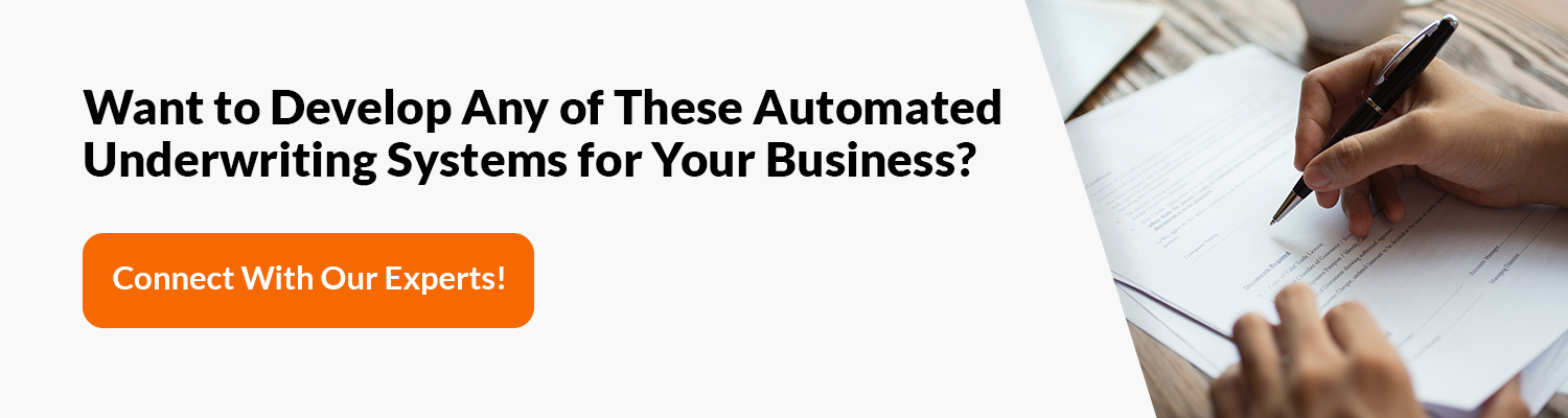 Want to Develop Any of These Automated Underwriting Systems for Your Business? 