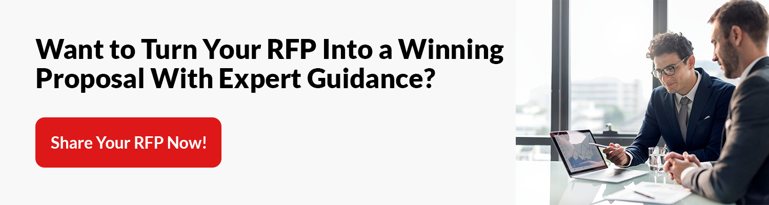 Want To Turn Your RFP Into a Winning Proposal with Expert Guidance?