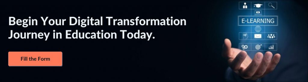 Begin Your Digital Transformation Journey in Education Today