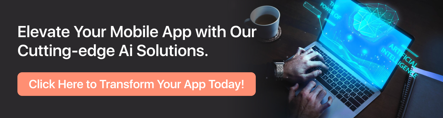 Elevate-Your-Mobile-App-with-Our-Cutting-edge-Ai-Solutions