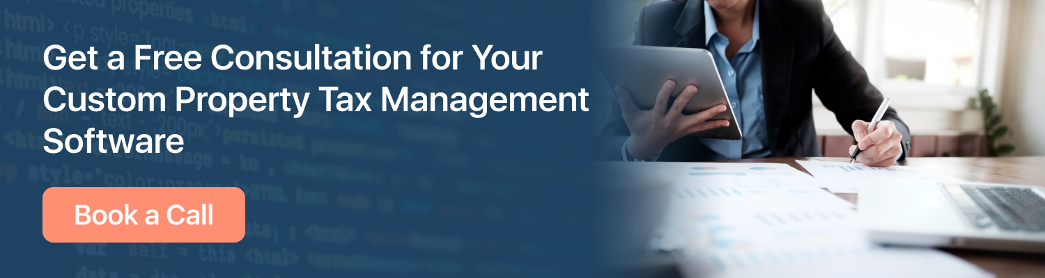 Get a Free Consultation for Your Custom Property Tax Management Software