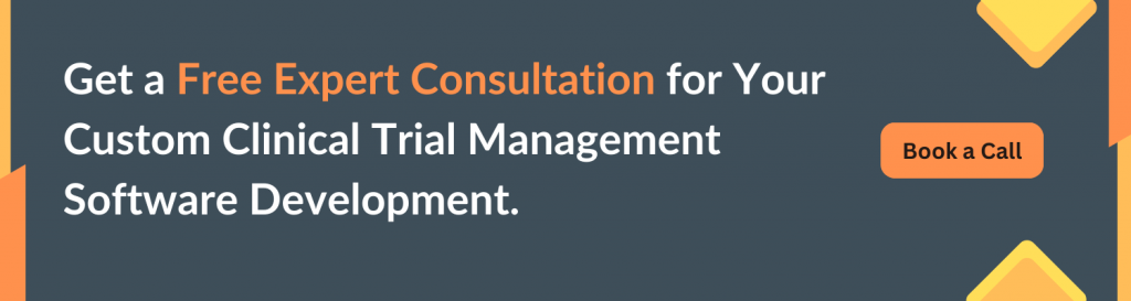 Get-a-Free-Expert-Consultation-for-Your-Custom-Clinical-Trial-Management-Software-Development