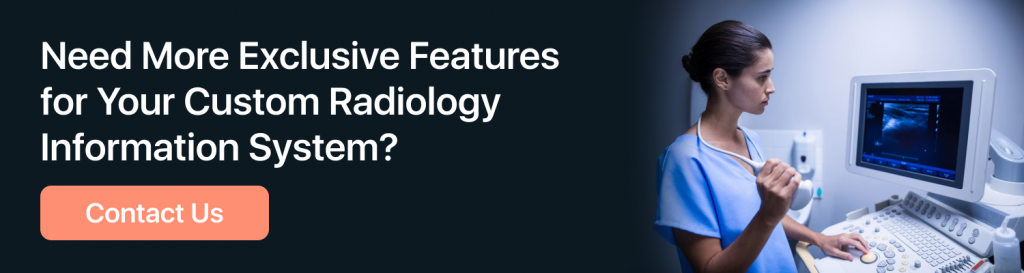 Need-More-Exclusive-Features-for-Your-Custom-Radiology-Information-System