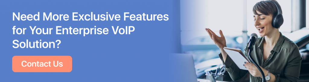 custom enterprise VoIP solutions - features