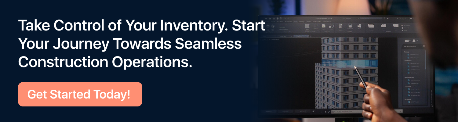 Take Control of Your Inventory. Start Your Journey Towards Seamless Construction Operations. Get Started Today!