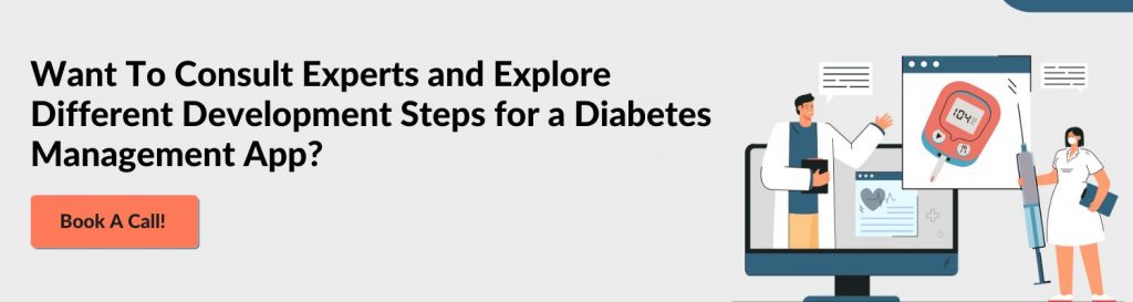 Want To Consult Experts and Explore Different Development Steps for a Diabetes Management App?