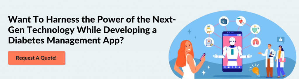 Want To Harness the Power of the Next- Gen Technology While Developing a Diabetes Management App