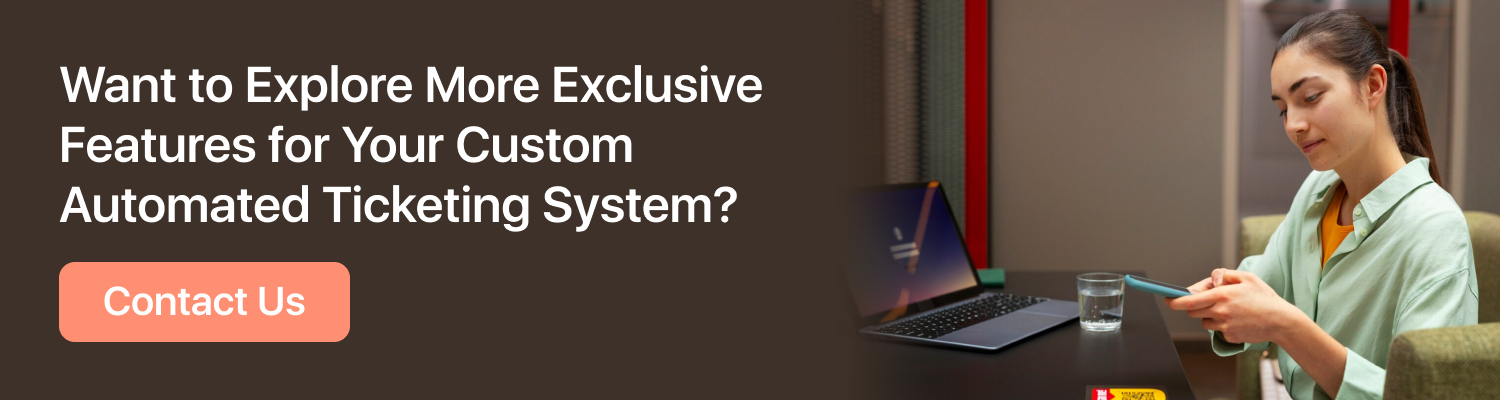 Custom Automated Ticketing System