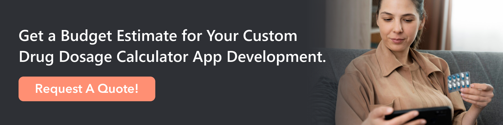Get a Budget Estimate for Your Custom Drug Dosage Calculator App Development