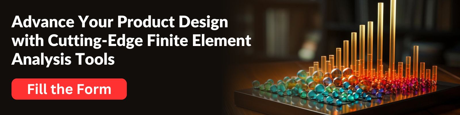 Advance Your Product Design with Cutting-Edge Finite Element Analysis Tools