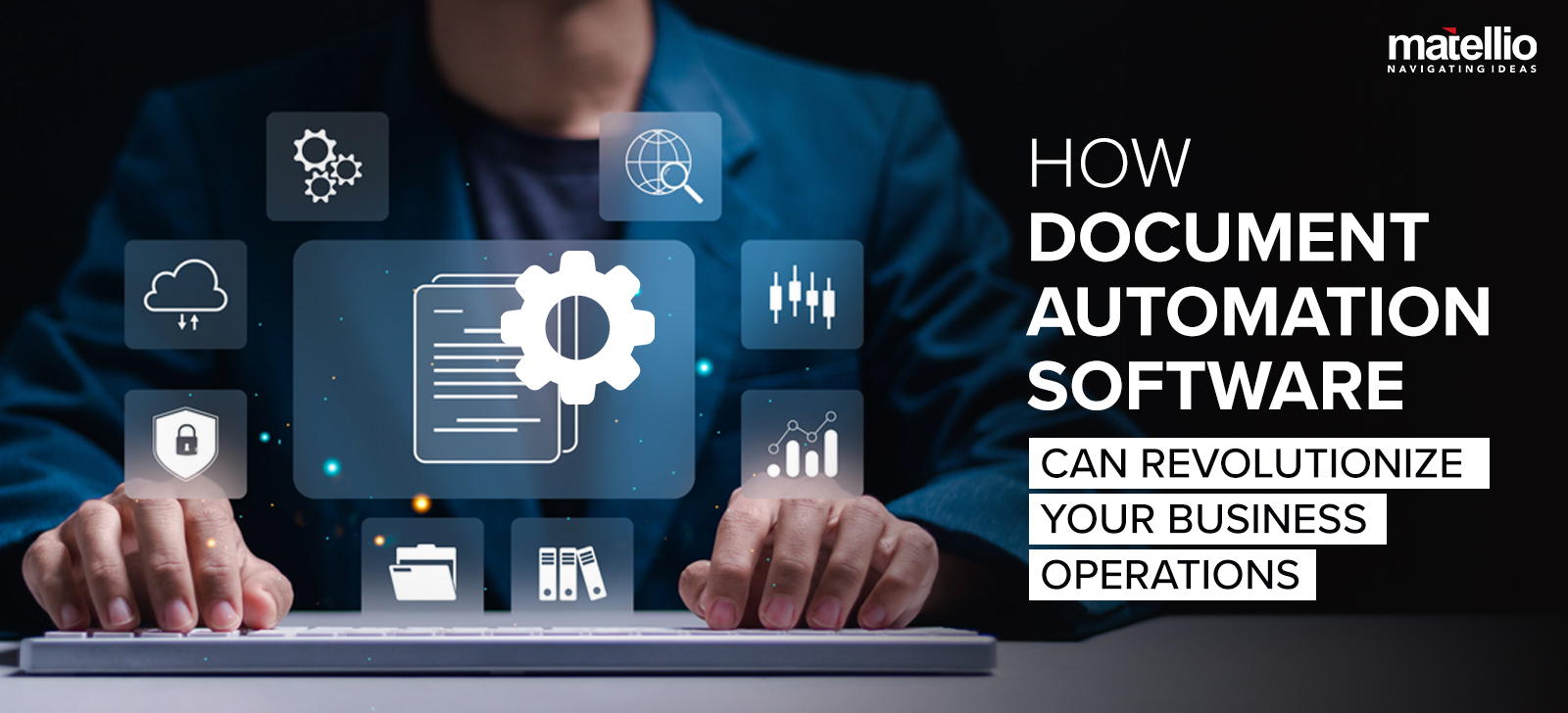 How Document Automation Software Can Revolutionize Your Business Operations