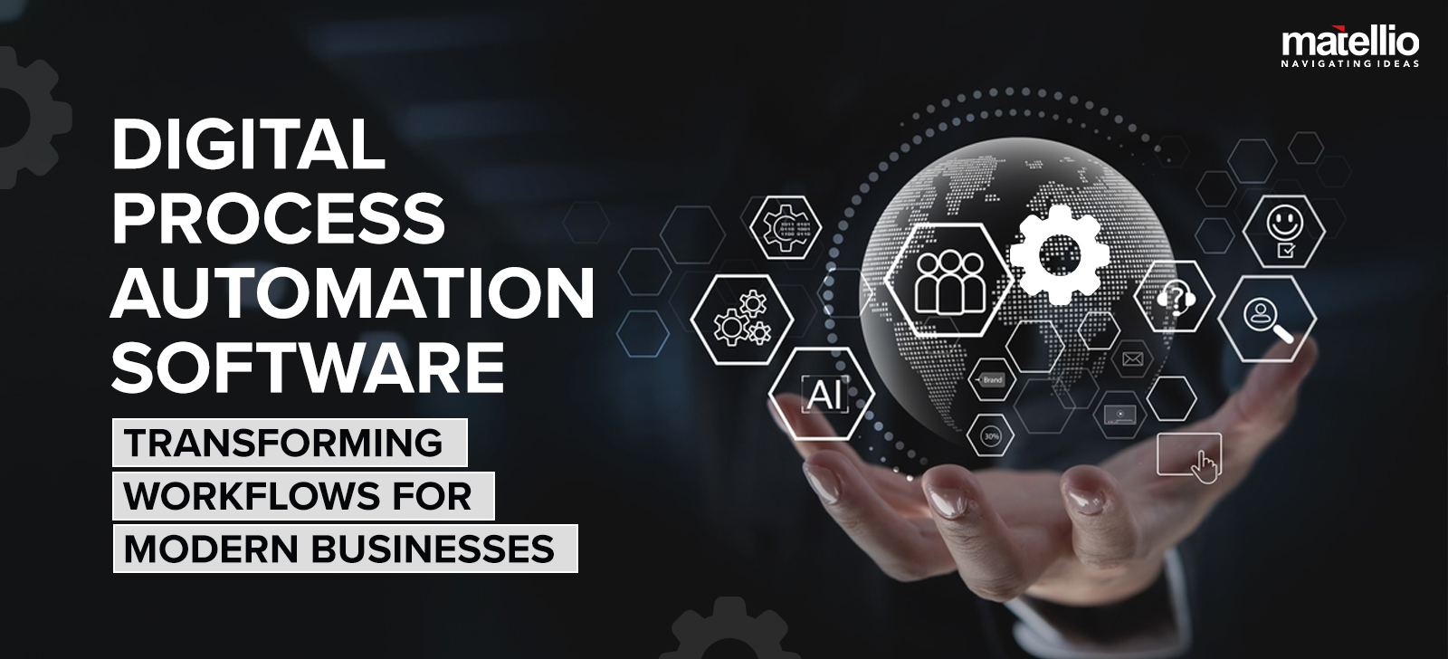 Digital Process Automation Software: Transforming Workflows for Modern Businesses