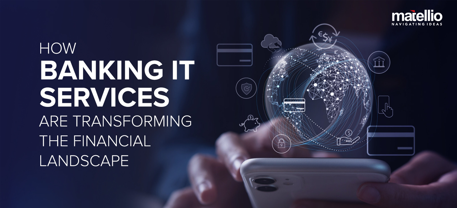 How Banking IT Services Are Transforming the Financial Landscape