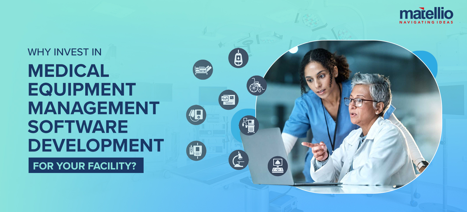 Why Invest in Medical Equipment Management Software Development for Your Facility