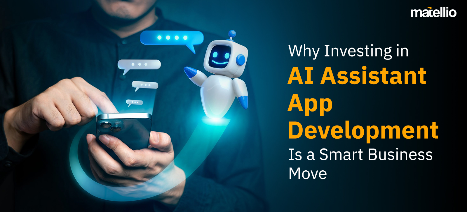 Why Investing in AI Assistant App Development Is a Smart Business Move (1)